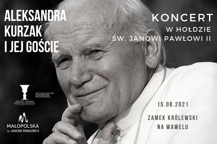 Koncert “Aleksandra Kurzak i jej goście” w hołdzie św. Janowi Pawłowi II – patronowi Małopolski